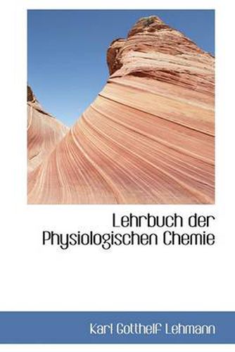 Cover image for Lehrbuch Der Physiologischen Chemie