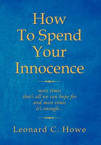 Cover image for How To Spend Your Innocence