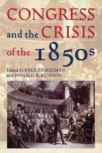 Cover image for Congress and the Crisis of the 1850s