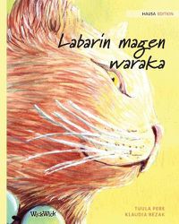 Cover image for Labarin magen waraka: Hausa Edition of The Healer Cat