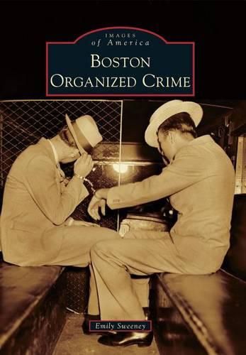 Cover image for Boston Organized Crime