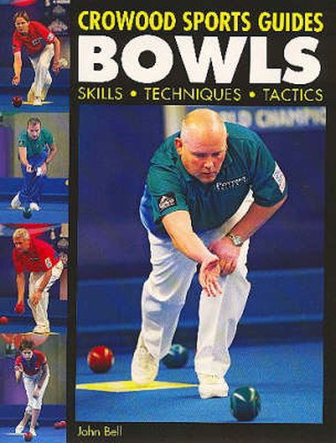 Cover image for Bowls: Skills, Techniques, Tactics