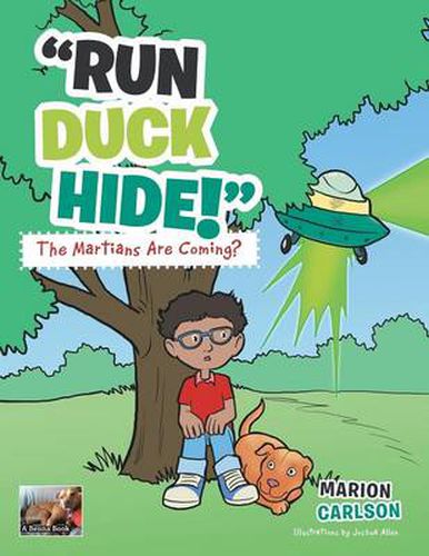 Cover image for Run Duck Hide! the Martians Are Coming?