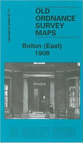 Cover image for Bolton (East) 1908: Lancashire Sheet  87.14