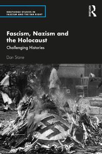 Cover image for Fascism, Nazism and the Holocaust: Challenging Histories