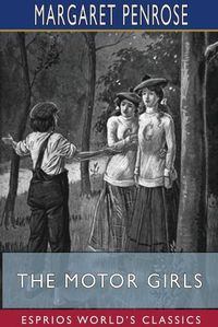 Cover image for The Motor Girls (Esprios Classics)