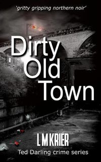 Cover image for Dirty Old Town