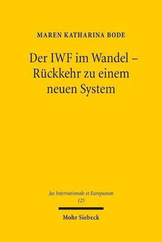 Cover image for Der IWF im Wandel - Ruckkehr zu einem neuen System: Der Umgang des Internationalen Wahrungsfonds mit zukunftigen Finanz- und Wahrungskrisen