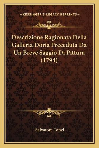 Cover image for Descrizione Ragionata Della Galleria Doria Preceduta Da Un Breve Saggio Di Pittura (1794)