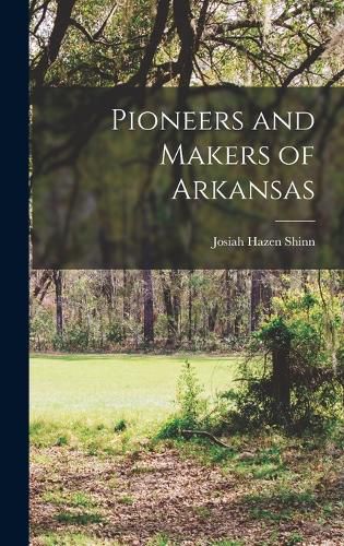 Cover image for Pioneers and Makers of Arkansas