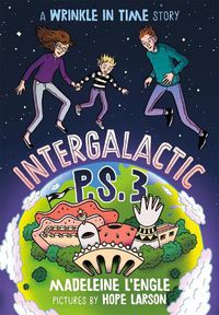 Cover image for Intergalactic P.S. 3: A Wrinkle in Time Story