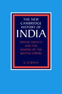 Cover image for Indian Society and the Making of the British Empire