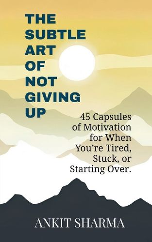 Cover image for The Subtle Art of Not Giving Up