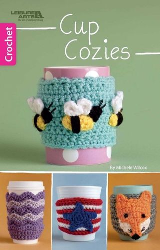 Cover image for Cup Cozies--12 Designs