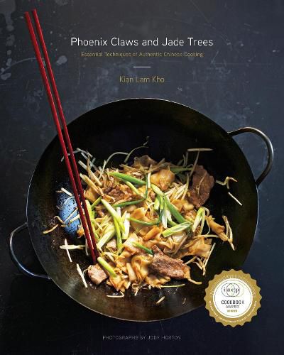 Cover image for Phoenix Claws and Jade Trees: Essential Techniques of Authentic Chinese Cooking: A Cookbook