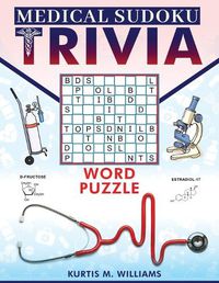 Cover image for Medical Sudoku Trivia Word Puzzles