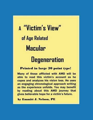 Cover image for A Victim's View of Age Related Macular Degeneration