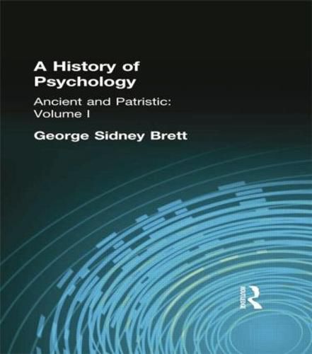 Cover image for A History of Psychology: Ancient and Patristic    Volume I