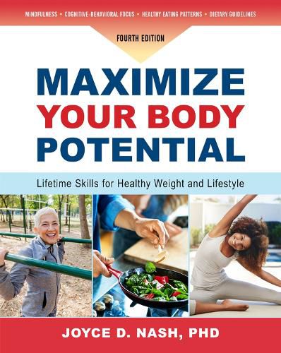 Cover image for Maximize Your Body Potential: Lifetime Skills for Healthy Weight and Lifestyle