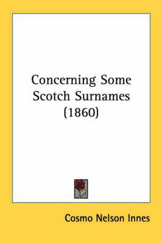 Cover image for Concerning Some Scotch Surnames (1860)