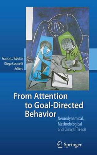 Cover image for From Attention to Goal-Directed Behavior: Neurodynamical, Methodological and Clinical Trends