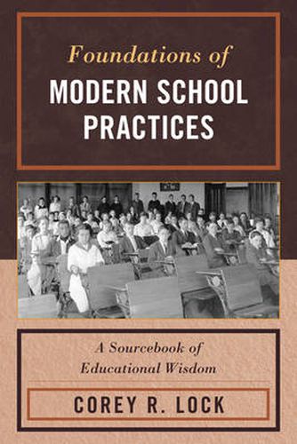 Cover image for Foundations of Modern School Practices: A Sourcebook of Educational Wisdom