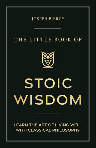 Cover image for The Little Book of Stoic Wisdom