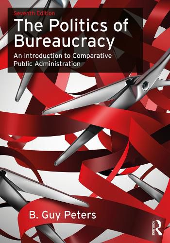 Cover image for The Politics of Bureaucracy: An Introduction to Comparative Public Administration