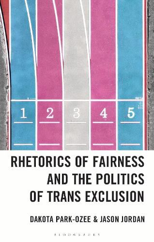 Rhetorics of Fairness and the Politics of Trans Exclusion