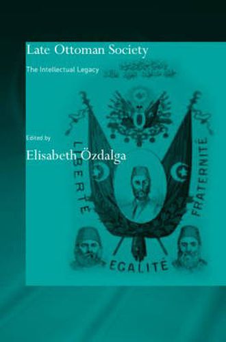 Cover image for Late Ottoman Society: The Intellectual Legacy