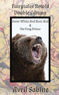 Cover image for Snow-White And Rose-Red & The Frog Prince