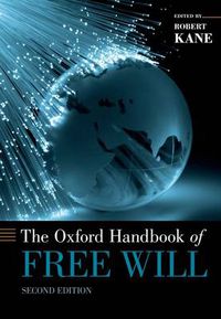 Cover image for The Oxford Handbook of Free Will: Second Edition