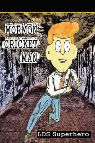 Cover image for Mormon Cricket Man LDS Superhero: Quest For The Seer Stone