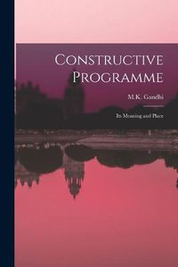 Cover image for Constructive Programme: Its Meaning and Place