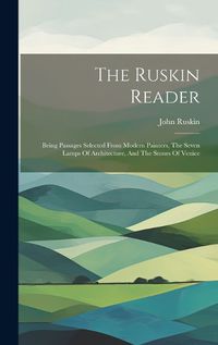 Cover image for The Ruskin Reader