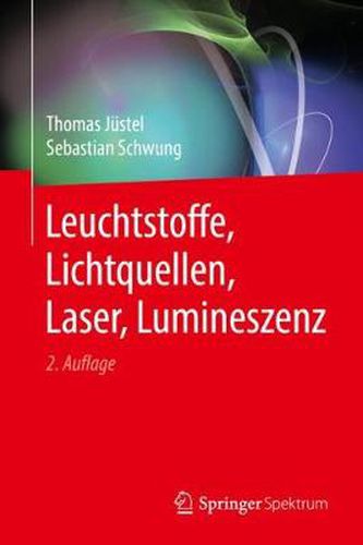 Cover image for Leuchtstoffe, Lichtquellen, Laser, Lumineszenz