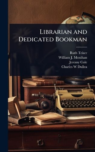 Cover image for Librarian and Dedicated Bookman