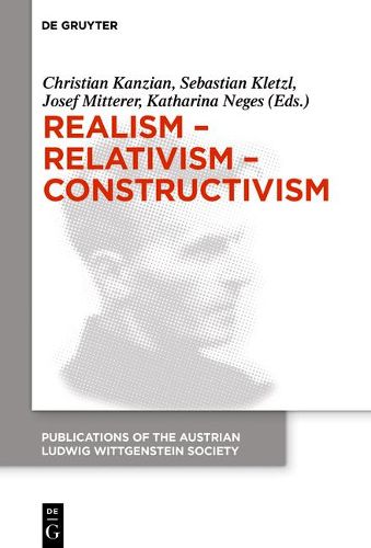 Cover image for Realism - Relativism - Constructivism: Proceedings of the 38th International Wittgenstein Symposium in Kirchberg