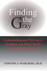 Cover image for Finding the Gray