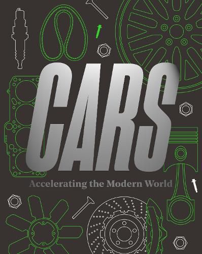 Cover image for Cars: Accelerating The Modern World