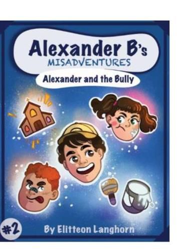 Cover image for Alexander B's Misadventures Book 2