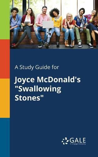 Cover image for A Study Guide for Joyce McDonald's Swallowing Stones