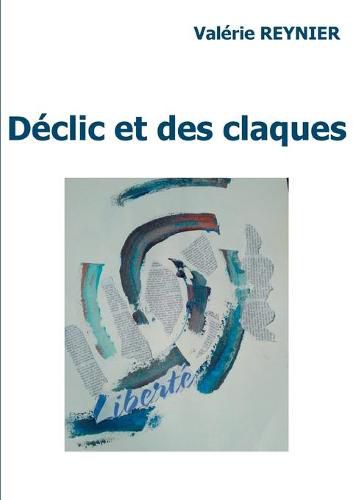 Declic et des claques