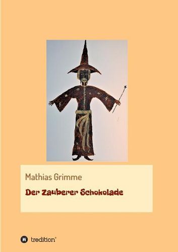 Cover image for Der Zauberer Schokolade