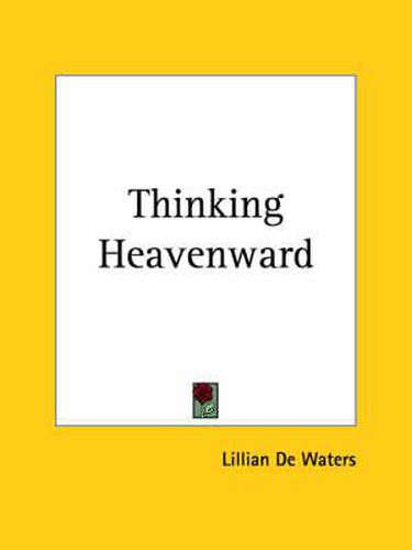 Cover image for Thinking Heavenward (1913)