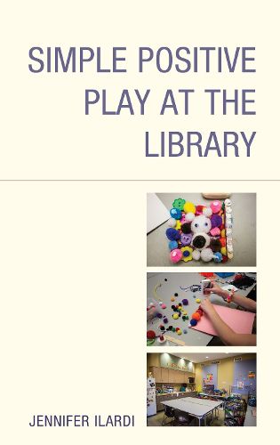 Cover image for Simple Positive Play at the Library