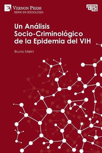 Cover image for Un Analisis Socio-Criminologico de la Epidemia del VIH