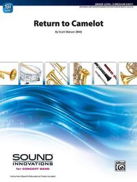 Cover image for Return to Camelot: Conductor Score & Parts