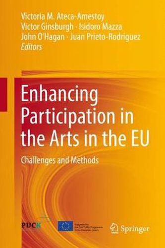 Enhancing Participation in the Arts in the EU: Challenges and Methods