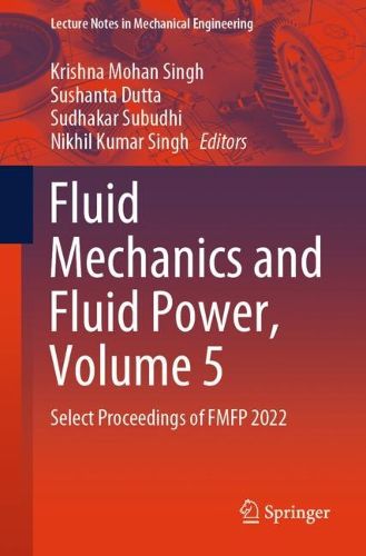 Cover image for Fluid Mechanics and Fluid Power, Volume 5